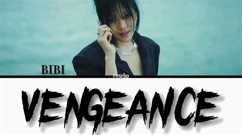 Lyrics & Translations of Bibi Vengeance by Bibi .